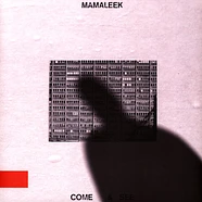 Mamaleek - Come & See