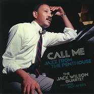 Jack Wilson Quartet Featuring Roy Ayers - Call Me: Jazz From The Penthouse (1966)