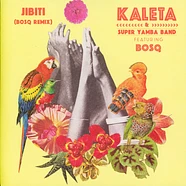 Kaleta & Super Yamba Band Ft. Bosq - Jibiti (Bosq Remix)