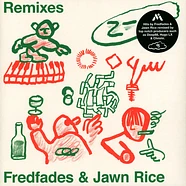 Fredfades & Jawn Rice - Remixes