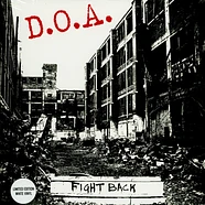 D.O.A. - Fight Back White Vinyl Edition