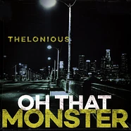 Thelonious Monster - Oh That Monster