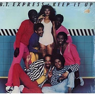 B.T. Express - Keep It Up