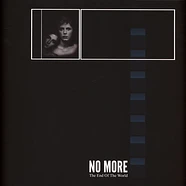 No More - The End Of The World