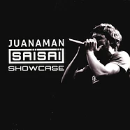 Juanaman Sai Sai - Showcase