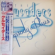 The Crusaders = The Crusaders - Rhapsody And Blues = ラプソディー & ブルース