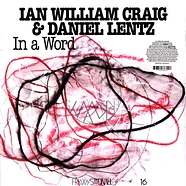 Ian William Craig & Daniel Lentz - In A Word