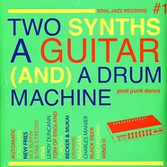 V.A. - Two Synths A Guitar (And) A Drum Machine - Soul Jazz Records #1 Post Punk Dance Colored Vinyl Edition