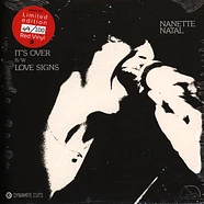 Nanette Natal - It's Over / Love Signs Red Vinyl Edition