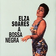 Elza Soares - A Bossa Negra