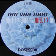 Ian Van Dahl - Will I ?