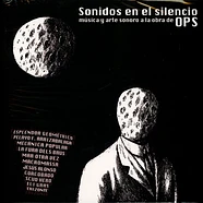 V.A. - Sonidos En El Silencio - Musica Y Arte Sonoro A La Obra