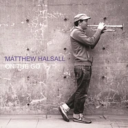 Matthew Halsall - On The Go Special Edition