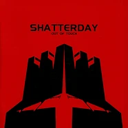 Shatterday - Out Of Touch