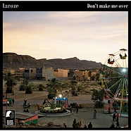 Laroze - Don't Make Me Over