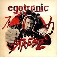 Egotronic - Stresz