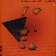 Lasso, Jordan Hamilton & The Saxsquatch - Tri-Magi