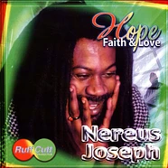 Nereus Joseph - Hope Faith & Love