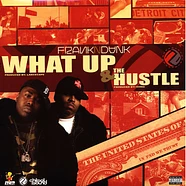 Frank-N-Dank - What Up / The Hustle