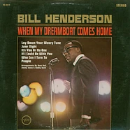 Bill Henderson - When My Dreamboat Comes Home