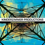 Kinderzimmer Productions - Todesverachtung To Go