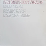 Pat Metheny Group - Pat Metheny Group