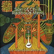 Son Of Chi & Radboud Mens - The Transition Recordings