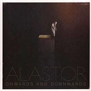 Alastor - Onwards And Downwards