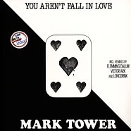 Mark Tower - You Aren't Fall In Love