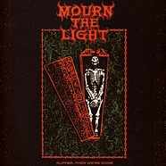 Mourn The Light - Suffer, Then We're Gone Green Orange Vinyl Edition