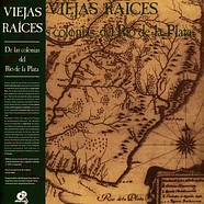 Viejas Raices - De Las Colonias Del Rio De La Plata Black Vinyl Edition