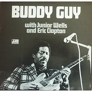Buddy Guy with Junior Wells and Eric Clapton - Buddy Guy With Junior Wells And Eric Clapton