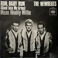 The Newbeats - Run, Baby Run (Back Into My Arms) / Mean Woolly Willie