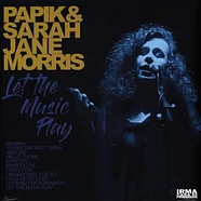 Papik And Sarah Jane Morris - Let The Music Play