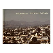 Rudy VanderLans - Anywhere, California
