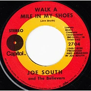 Joe South And The Believers - Walk A Mile In My Shoes / Shelter