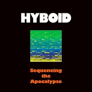 Hyboid - Sequencing The Apocalypse