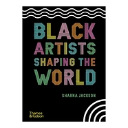 Sharna Jackson - Black Artists Shaping The World