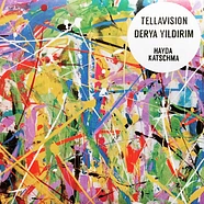Derya Yildirim & Tellavision - Hayda / Katschma