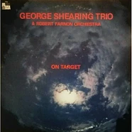 George Shearing Trio & Robert Farnon And His Orchestra - On Target