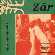 V.A. - Zar: Songs For The Spirits