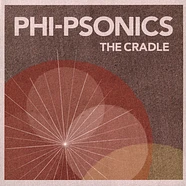 Phi-Psonics - The Cradle