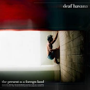 Deaf Havana - The Present Is A Foreign Land