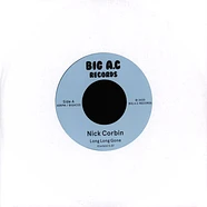 Nick Corbin - Long Long Gone / Never Did Look Like Love