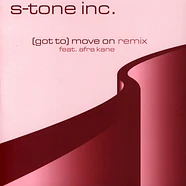 S-Tone Inc. - (Got To) Move On / Rosa Da Ribeira Remixes