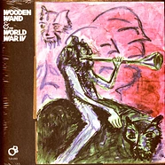 Wooden Wand & The World War IV - Wooden Wand & The World War Iv