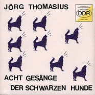 Jörg Thomasius - Acht Gesänge Der Schwarzen Hunde