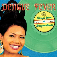 Dengue Fever - Escape From Dragon House