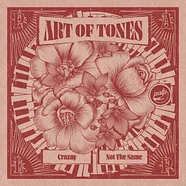 Art Of Tones - Crazay Not The Same EP