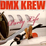 DMX Krew - Party Life